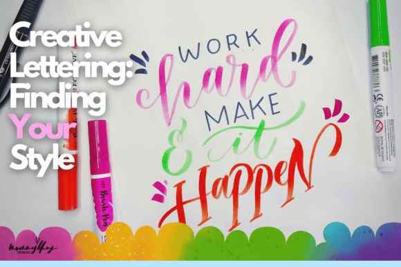 Discover Your Unique Creative Lettering Style